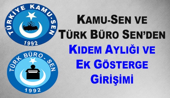 Türkiye Kamu-Sen ve Türk Büro-Sen'den ek gösterge ve kıdem aylığı çalışması