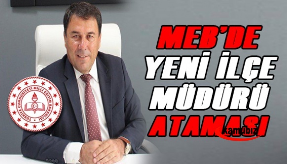 Ahmet Atmaca, milli eğitim müdürü olarak atandı