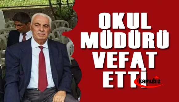 Okul müdürü Mehmet Dinçer hayatını kaybetti
