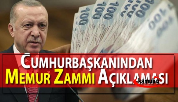Cumhurbaşkanı Erdoğan'dan memur ve emekli zammı açıklaması