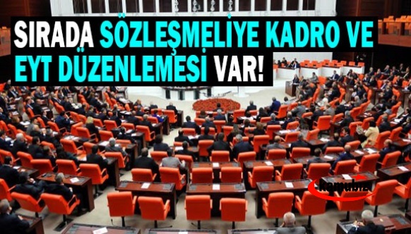 Türkiye Gazetesi: Sırada sözleşmeliye kadro ve EYT düzenlemesi var