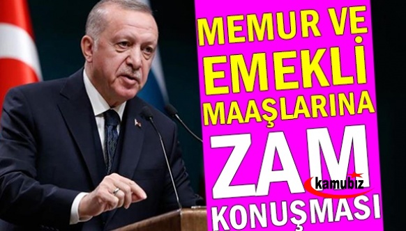 Erdoğan'dan memur ve emekli maaşlarına zam konuşması