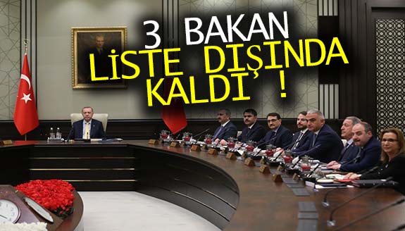 Erdoğan, kabinede 3 bakanı liste dışı bıraktı