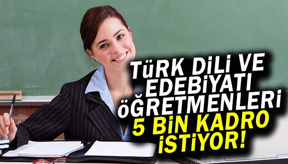 Türk Dili ve Edebiyatı öğretmenleri 5.000 kontenjan istiyor