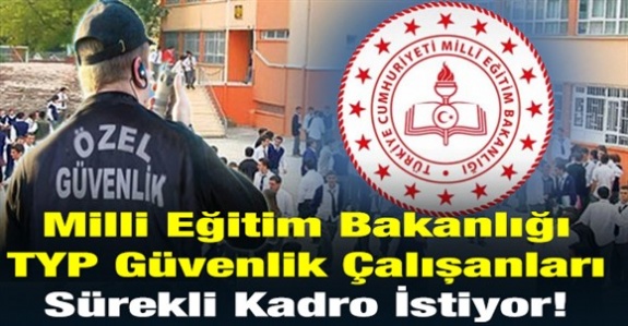 İŞKUR- TYP Okul Güvenlik Personeli Sürekli Kadro Talebi
