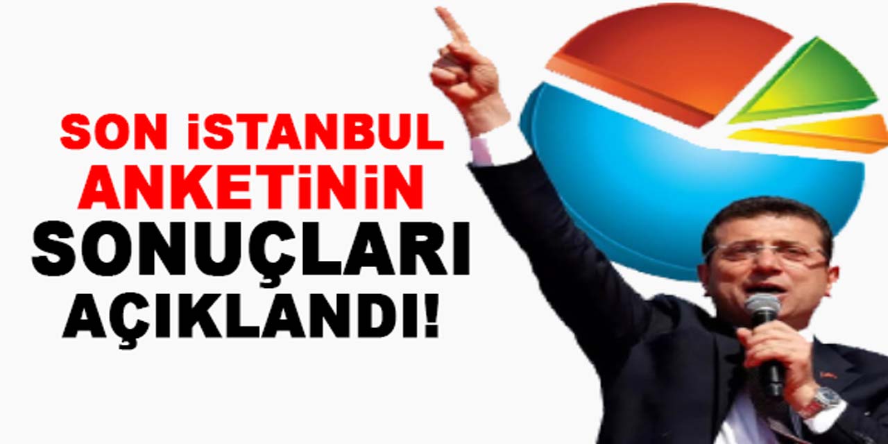 Mehmet Pösteki, son İstanbul anketini açıkladı!