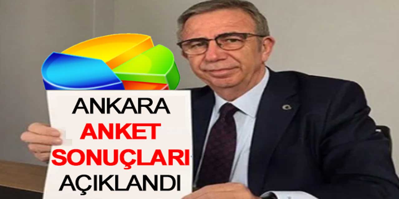 Ankara için son anket sonuçları açıklandı!