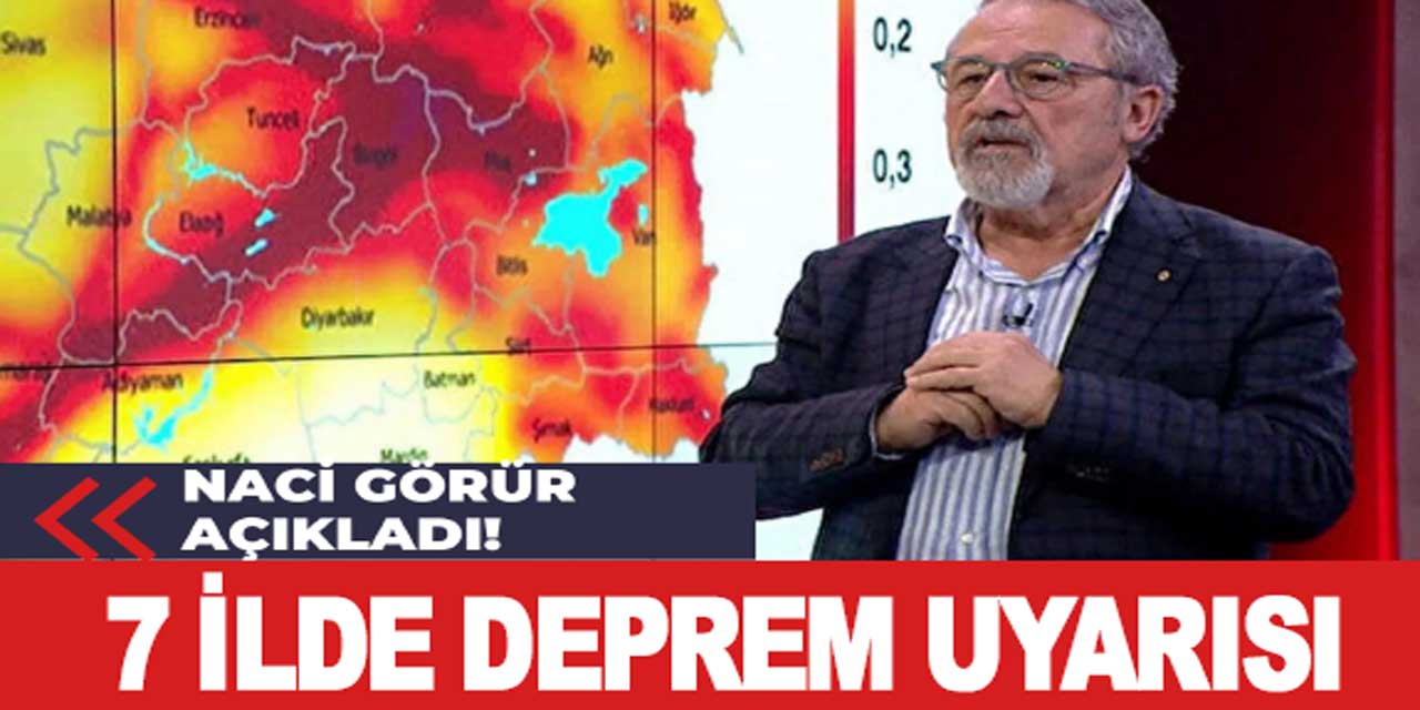 Prof. Dr. Naci Görür'den deprem UYARISI: 7 ilde yaşayanlar tehlikede