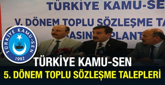 Türkiye Kamu-Sen 5. Dönem Toplu Sözleşme Talepleri