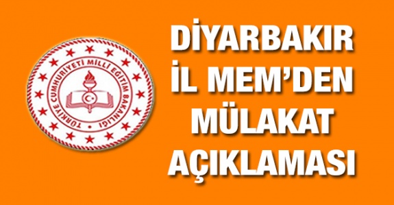 Diyarbakır İl Milli Eğitim Müdürlüğünden Yönetici Mülakat Sonuçlarına İlişkin Açıklama
