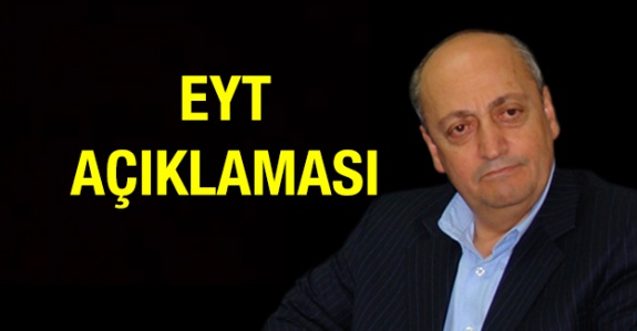 Cumhurbaşkanı Erdoğan'ın EYT için görevlendirdiği Profesörden açıklama