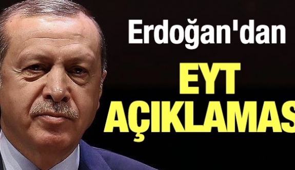 Erdoğan EYT'lilere kapıyı kapattı