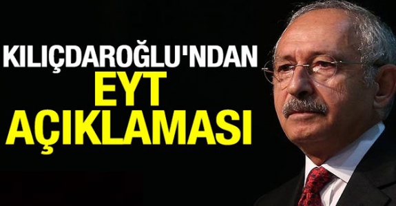Kılıçdaroğlu'ndan Erdoğan'a EYT yanıtı
