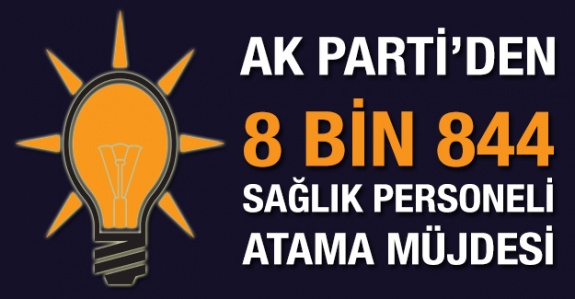 AK Parti'den şubatta 8 bin 844 sağlıkçı atama müjdesi