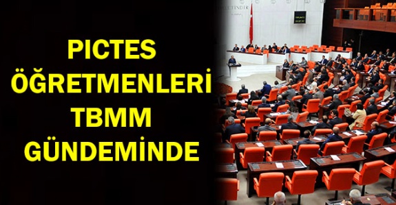 MHP'den PICTES Öğretmenleri İçin Meclise Önerge