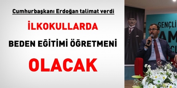 Cumhurbaşkanı Erdoğan'ın talimatıyla ilkokullarda beden eğitimi öğretmeni derse girecek