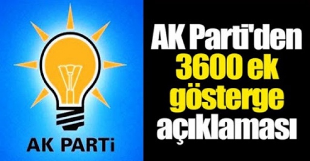 AK Parti'den Meclis'te 3600 ek gösterge açıklaması