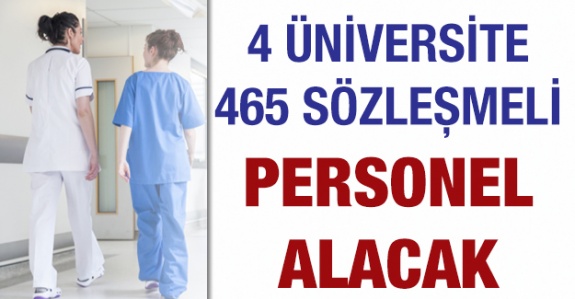 4 Üniversite 465 sözleşmeli sağlık personeli alacak