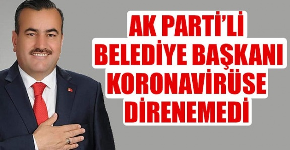 AK Parti'li Belediye Başkanı Halit Oflaz koronavirüsten hayatını kaybetti
