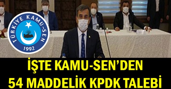 İşte Türkiye Kamu-Sen'in 54 maddelik KPDK teklifi