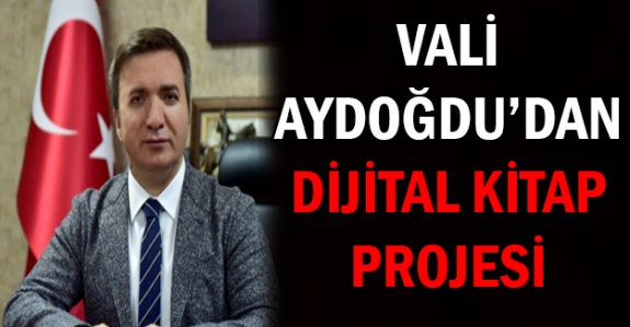 Vali Hamza Aydoğdu’dan Dijital Kitap Kampanyası