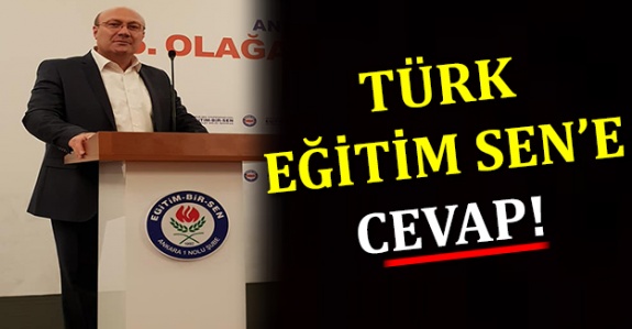 Eğitim-Bir-Sen Başkanından Türk Eğitim-Sen'e Cevap: 'Sizin yetkili sendika olduğunuz zamanlarda ..'
