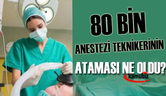 80 bin anestezi teknikerinin ataması Sağlık Bakanı'na soruldu
