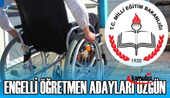 Engelli Öğretmen Adayları 500 Kontenjan Nedeniyle Üzgün