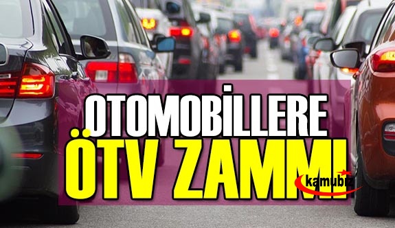 Bazı araçlara ÖTV zammı yapıldı 2 Şubat 2021
