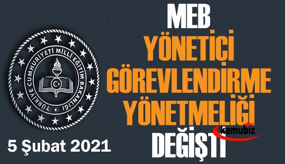 MEB 2021 Yönetici Görevlendirme Yönetmeliği Değişti! İşte 5 Şubat 2021 Yönetici Değerlendirme Ek1 ve Ek2 Formları