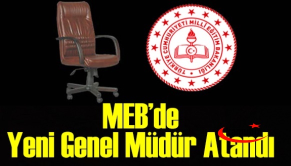 Bakan Ziya Selçuk MEB'e Yeni Genel Müdür Atadı