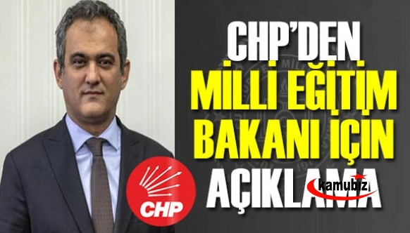 CHP'den Milli Eğitim Bakanı Mahmut Özer Açıklaması!