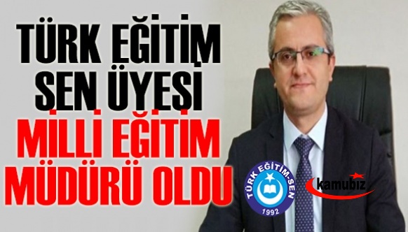 Türk Eğitim Senli Mustafa Kızmaz, Milli Eğitim Müdürü oldu!