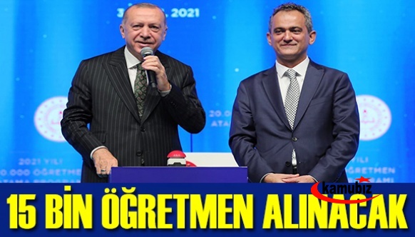 Cumhurbaşkanı Erdoğan'dan flaş ek 15 bin yeni öğretmen atama müjdesi