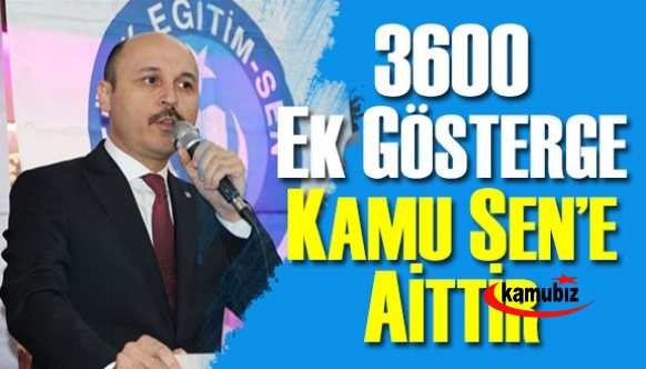 “3600 ek gösterge konusunun hamisi Türkiye Kamu-Sen’dir”