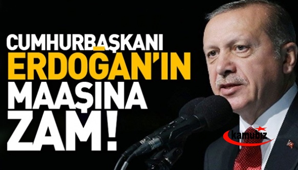 Cumhurbaşkanı Erdoğan kendi maaşına yüzde 14 zam yaptı