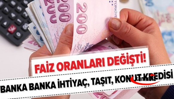 Ziraat Bankası, İş Bankası, Halkbank, Vakıfbank, Garanti BBVA, ING, Akbank kredi faiz oranları değişti