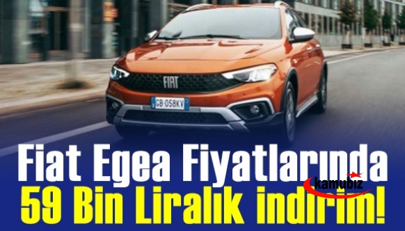 Fiat Egea fiyatlarında 59 bin liralık indirim kampanyası! İşte 2021 model Fiat Egea Cross güncel fiyat listesi