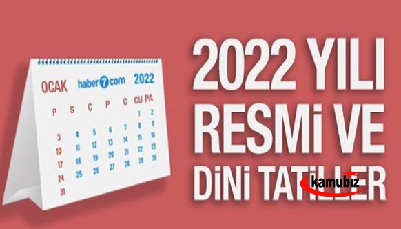 2022 resmi tatil takvimi belli oldu!