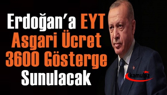 Cumhurbaşkanı Erdoğan'a EYT, asgari ücret ve 3600 ek gösterge sunumu yapılacak