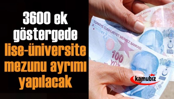 Türkiye Gazetesi açıkladı: 3600 ek göstergede lise-üniversite mezunu ayrımı yapılacak