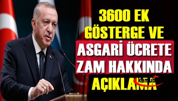Cumhurbaşkanı Erdoğan'dan asgari ücrete zam ve 3600 ek gösterge konuşması