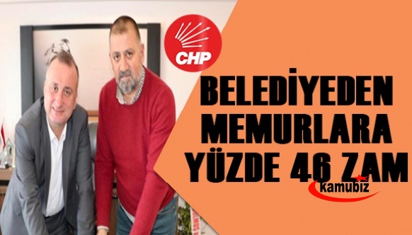CHP 'li Belediyeden Memura Yüzde 46 Zam ve Bayramlarda 950 TL İkramiye Verecek!