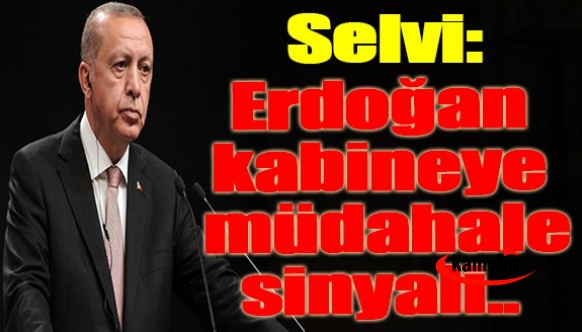 Abdulkadir Selvi yazdı! Erdoğan kabineye müdahale..