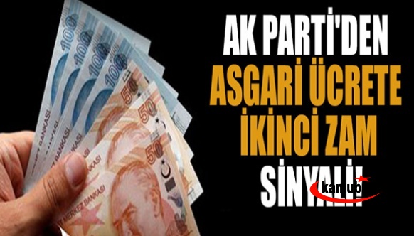 AK Parti'den asgari ücrete zam sinyali