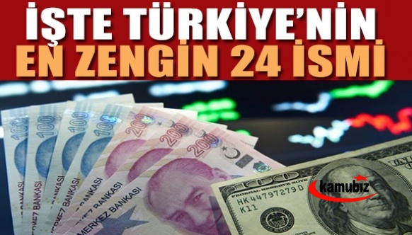 İşte Türkiye'nin en zengin 24 ismi! Forbes dergisi listeyi yayınladı!