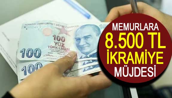 Toplu İş Sözleşmesiyle Memurlara 8.500 TL Bayram İkramiyesi Müjdesi